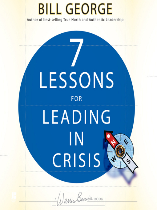 Title details for Seven Lessons for Leading in Crisis by Bill George - Available